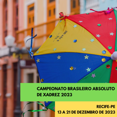FINAL DO 89º CAMPEONATO BRASILEIRO ABSOLUTO DE XADREZ